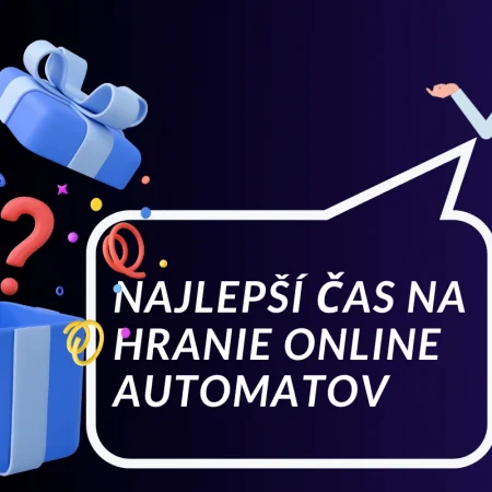 Najlepší čas na hranie online automatov